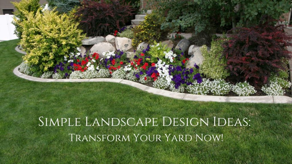 Simple Landscape Design Ideas