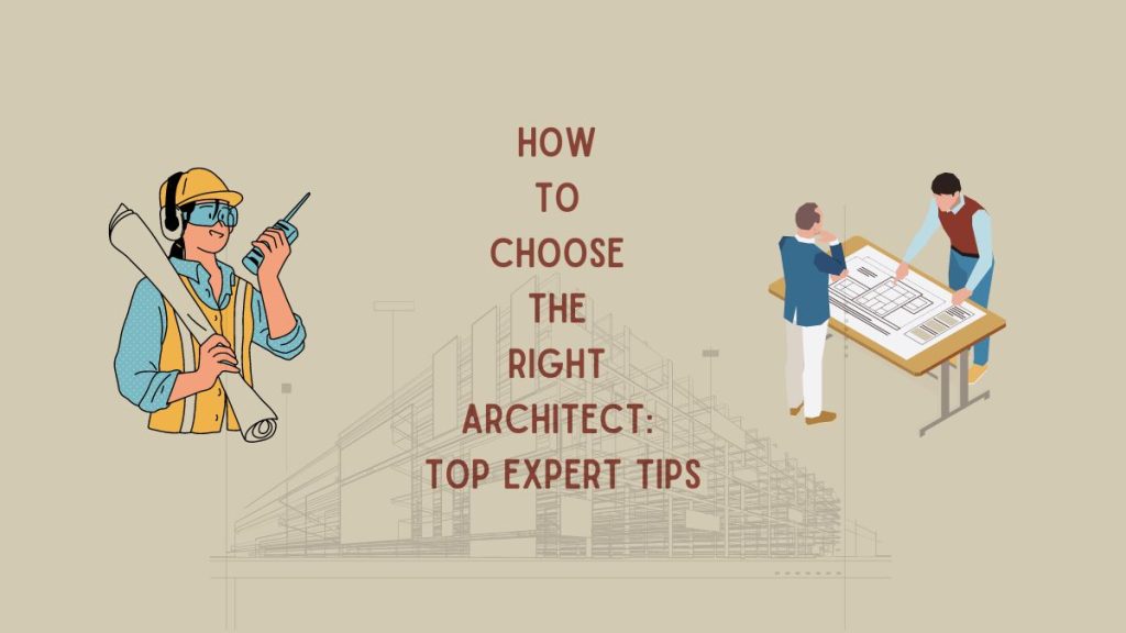 How to Choose the Best Architect