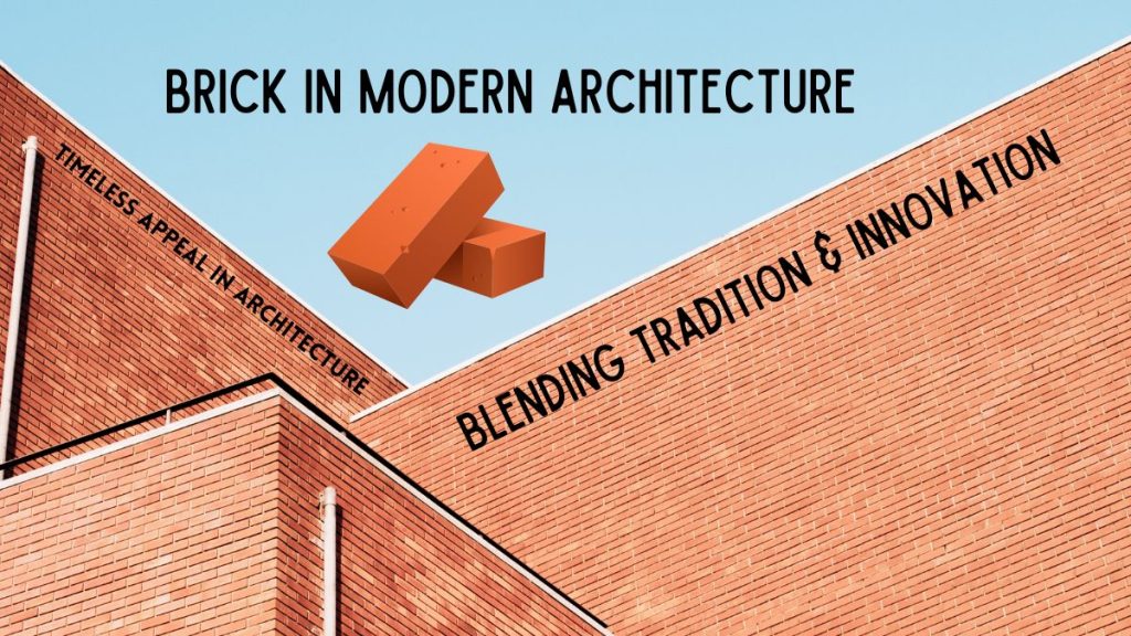 Brick in Modern Architecture