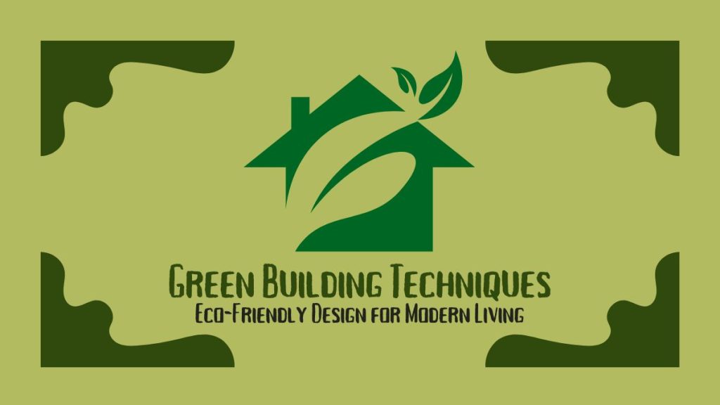 Green Building Technique