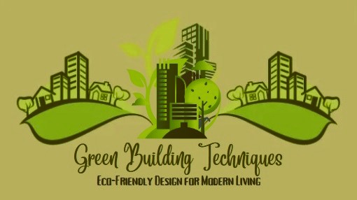 Green Building Techniques