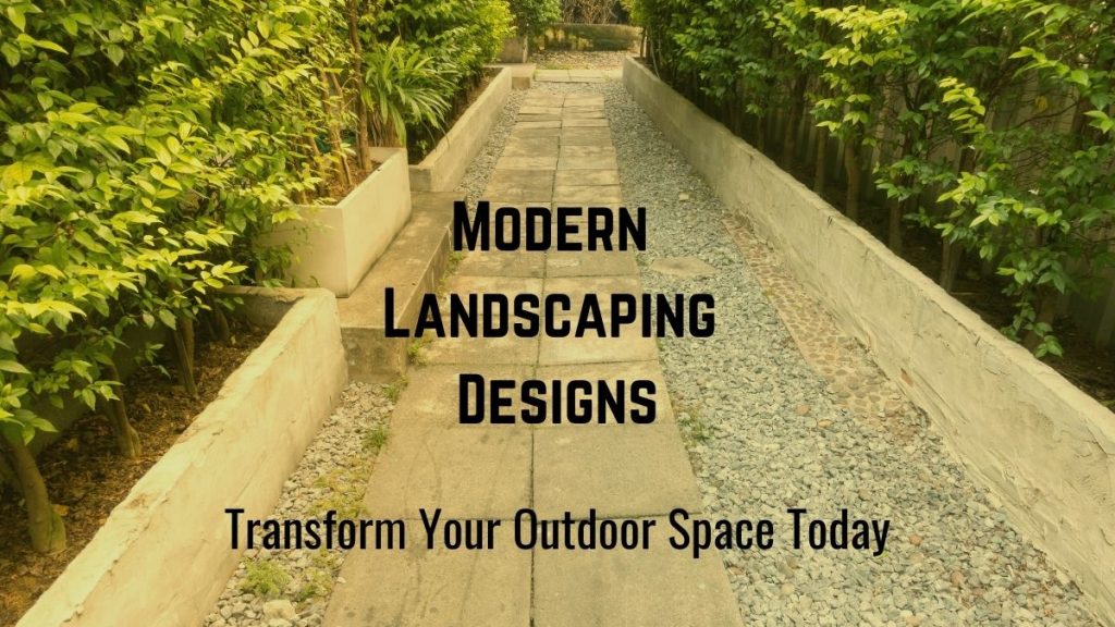 Modern Landscaping Designs