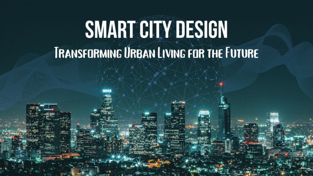 Smart City Design