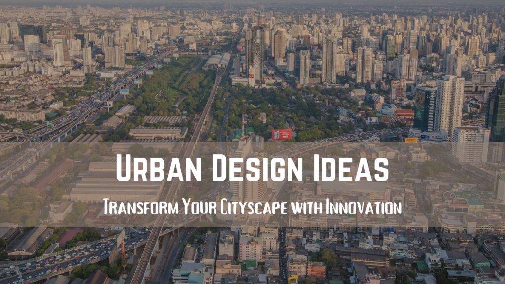 Urban Design Ideas