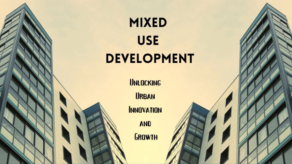 mixed used development