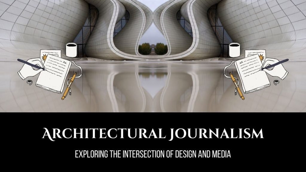 Architectural Journalism for Media