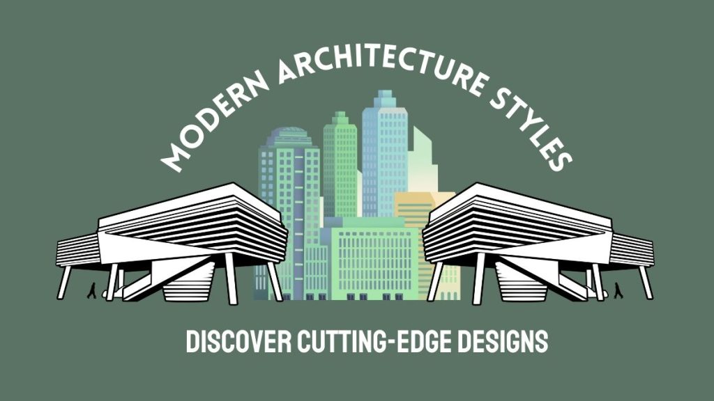 Modern Architecture Styles