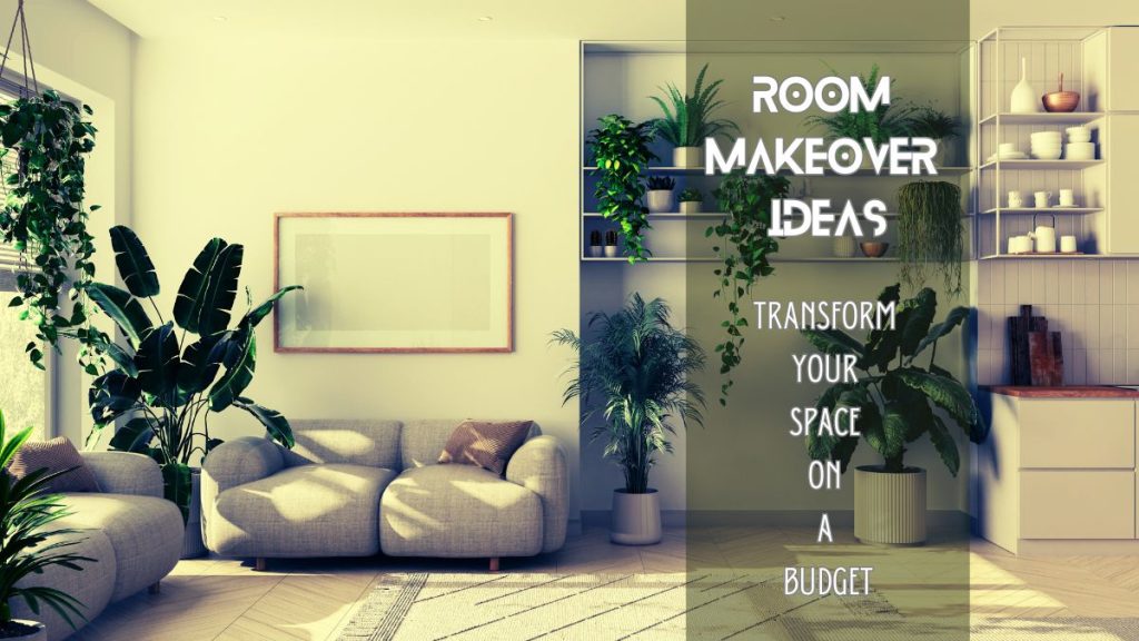 Room Makeover Ideas