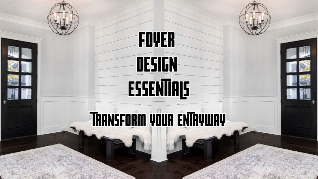Foyer Design Essentials